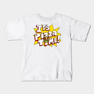 Its Pizza Time v2 Kids T-Shirt